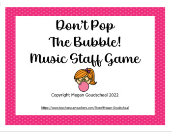 Preview of Don't Pop The Bubble Music Staff Game (Treble Clef)