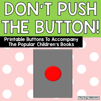 Preview of Don't Push The Button! Interactive Buttons for Early Childhood Classrooms!