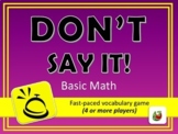 Don't Say It! Basic Math Vocabulary Review Game