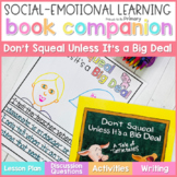 Don't Squeal Unless It's a Big Deal Tattling Book Lesson &