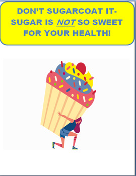 Preview of Don't Sugar Coat it-Sugar is NOT so Sweet for your Health! CDC Health Standard 7