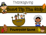 Don't Tip The Ship - Thanksgiving Version Powerpoint Game