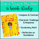 Don't Touch My Hair - A Book Study / Reading Response Seatwork