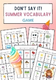 Don't say it! - Summer Vocabulary / ESL-EFL Game / Holidays