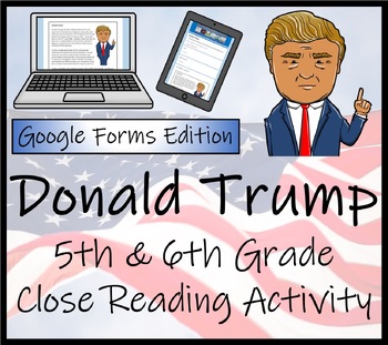 Preview of Donald Trump Close Reading Activity Digital & Print | 5th Grade & 6th Grade