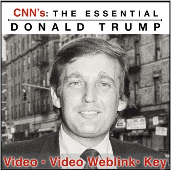 Preview of Donald Trump: Video Guide to CNN's Essential Donald Trump- Weblink Included