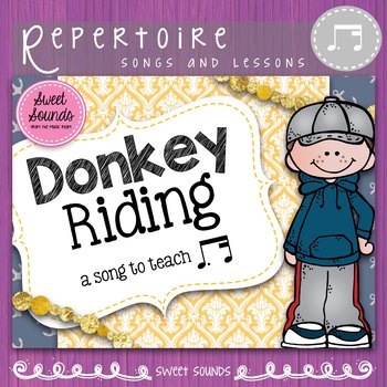 Preview of Donkey Riding - Prepare, Present & Rhythm Practice Dotted Eighth Note Sixteenth