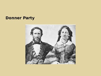 Preview of Donner Party - Westward - Power Point - History Facts Information Pictures