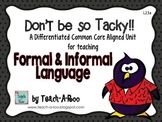 Learning Formal and Informal Language | Tacky the Penguin