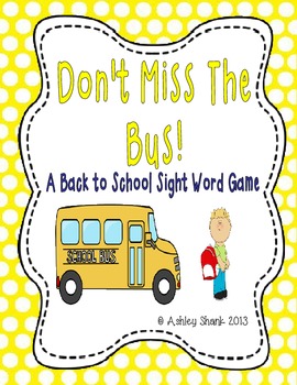Don't Miss the Bus! A Back to School Sight Word Game - With Dolch