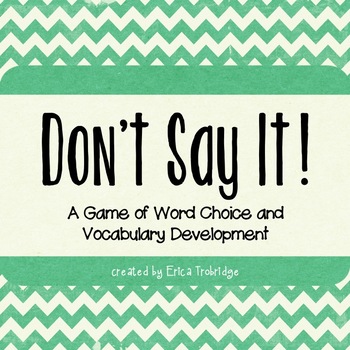 Preview of *Don't Say It!* A Game of Word Choice and Vocabulary Development