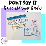 Don't Say It Describing Dash for Speech Therapy