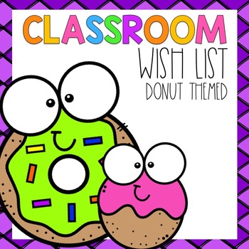 Donut Class Wish List by CreatedbyMarloJ | Teachers Pay Teachers