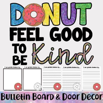 Preview of Donut Feel Good To Be Kind - Bulletin Board and Door Decor