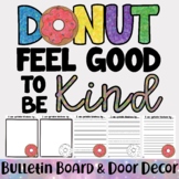 Donut Feel Good To Be Kind - Bulletin Board and Door Decor