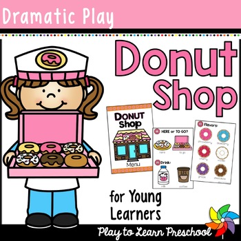 Preview of Donut Shop Dramatic Play Bakery Pretend Play Printables for Preschool PreK