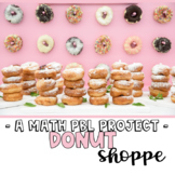 Donut Shoppe [Project Based Learning] - PBL - Math Centers