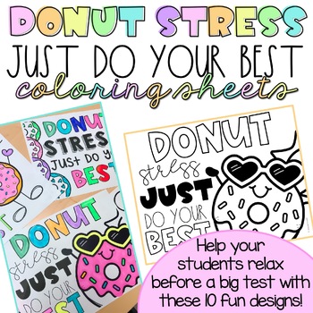 Preview of Donut Stress Just Do Your Best |  Coloring Sheets
