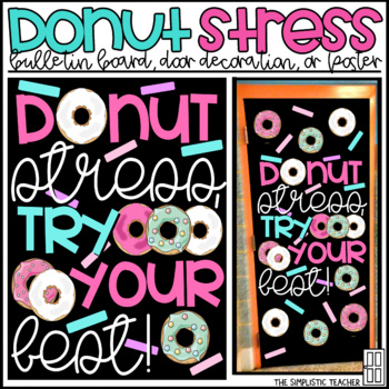 Preview of Donut Stress Test Taking Encouragement Bulletin Board, Door Decor, or Poster