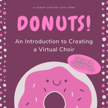 Preview of Donuts! - An Introduction to Creating a Virtual Choir