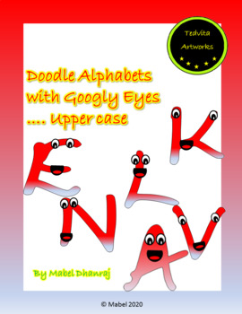 Preview of Doodle Alphabets with Googly Eyes.....upper case only !!!
