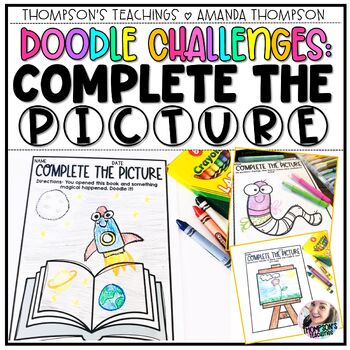 Preview of Doodle Challenges COMPLETE THE PICTURE  | No Prep Printables