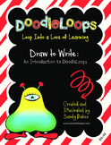 DoodleLoops Draw to Write: An Introduction to DoodleLoops 