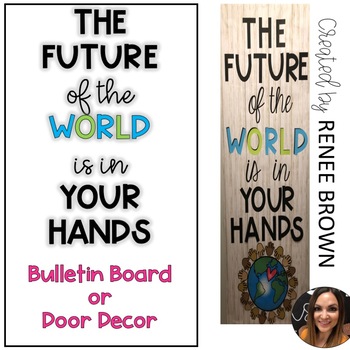 Preview of Door Decor: THE FUTURE of the WORLD is in YOUR HANDS- TWO VERSIONS!