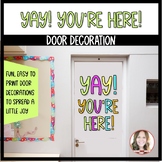 Door Decoration | Yay! You're Here!