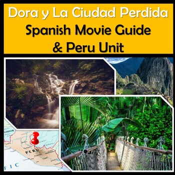 Preview of Dora y la ciudad perdida  Movie Guide & Peru Unit - Dora & the Lost City of Gold