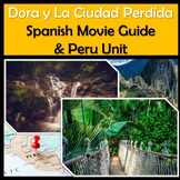 Dora y la ciudad perdida  Movie Guide & Peru Unit - Dora &