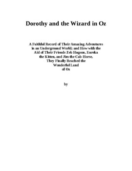 Dorothy and the wizard in Oz; a faithful record of their amazing