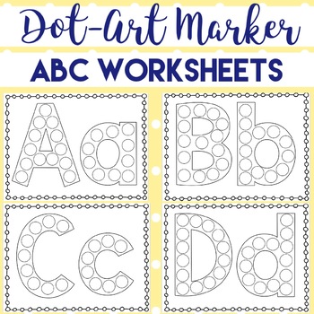 Dot Art Marker Alphabet Worksheets By Abacadabra Boards Tpt