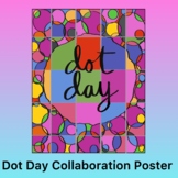 Dot Day Activity- Collaboration Poster