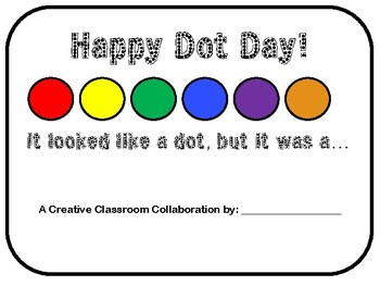 Preview of Dot Day! Create a book as a class to celebrate International Dot Day!