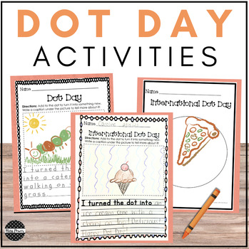 Preview of Dot Day | Dot Day Activities | The Dot  | International Dot Day | Back to School