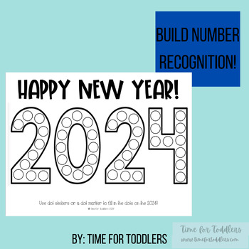 Dot Dot Marker Printables New Years 2024 By Time For Toddlers TPT   Original 10643833 3 