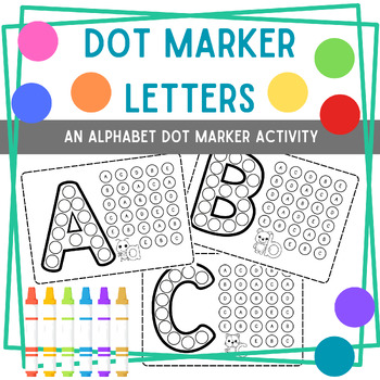 Dot Marker Letter Recognition: An Alphabet Dot Activity | TPT