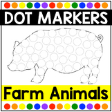 Dot Marker Printables FARM ANIMALS Theme for Do a Dot Markers