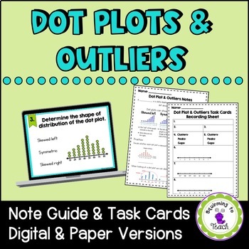 Preview of Dot Plots & Outliers Note Guide and Task Cards (Digital Option)