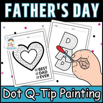 Preview of Fine Motor Skills -Dot Q-Tip Painting Father's Day - Dot Art Hearts - Dot Marker