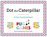 Dot the Caterpillar: A Dice Counting Game