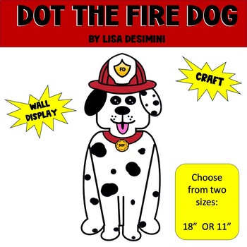 Preview of Dot the Fire Dog, Dalmation, Craft and Bulletin Board Display, Firefighter