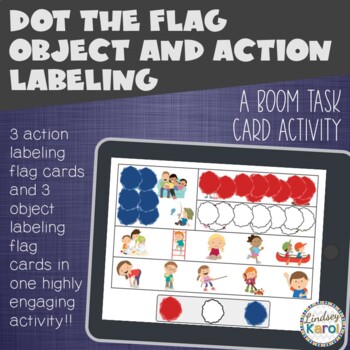 Preview of Dot the Flag Object and Action Labeling BOOM CARDS
