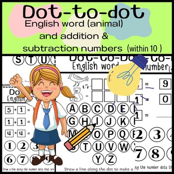 Preview of Dot-to-Dot English word (animal) and addition & subtraction  numbers within 10
