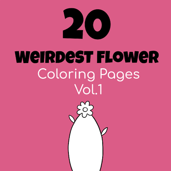 Preview of 20 Weirdest Flower Coloring Pages V1