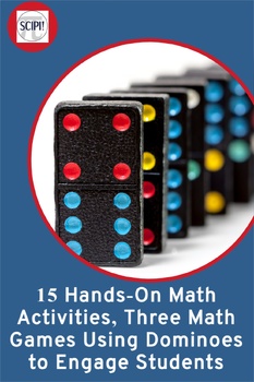 Preview of 15 Hands-On Math Activities Three Math Games Using Dominoes to Engage Students