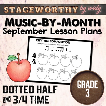 Preview of Dotted Half Note Rhythms & 3/4 Time Lesson Plans - Grade 3 Music - September