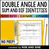 Double Angle and Sum and Difference Identities Guided Notes