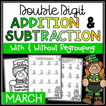 Preview of Double Digit Addition & Subtraction With and Without Regrouping - March Themed
